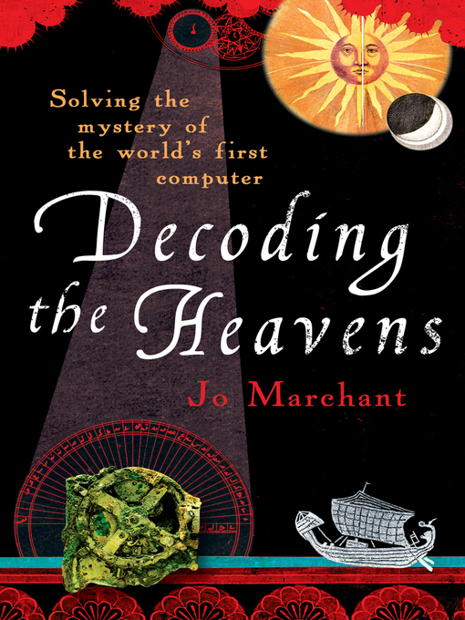 Title details for Decoding the Heavens by Jo Marchant - Available